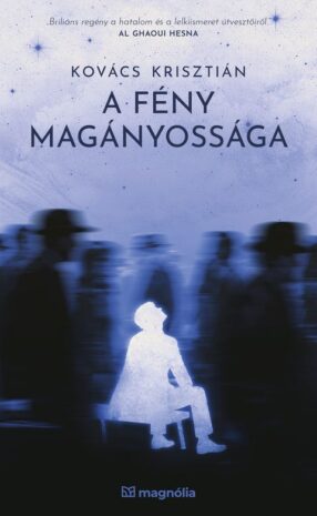 A fény magányossága, KÖNYV – A fény magányossága