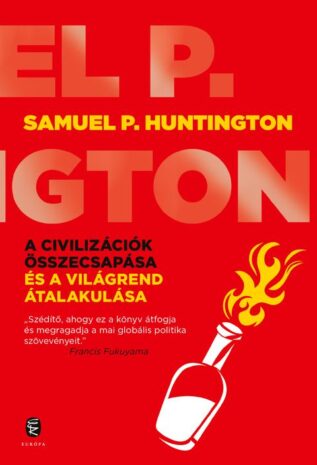 Samuel P. Huntington, KÖNYV – Samuel P. Huntington klasszikus műve